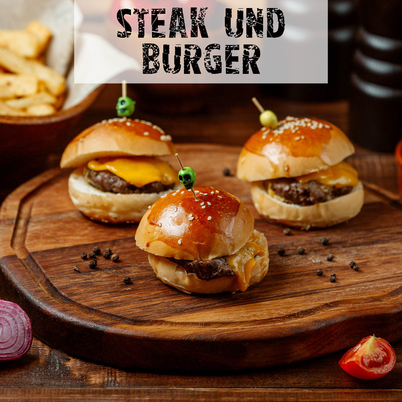 Steak und Burger