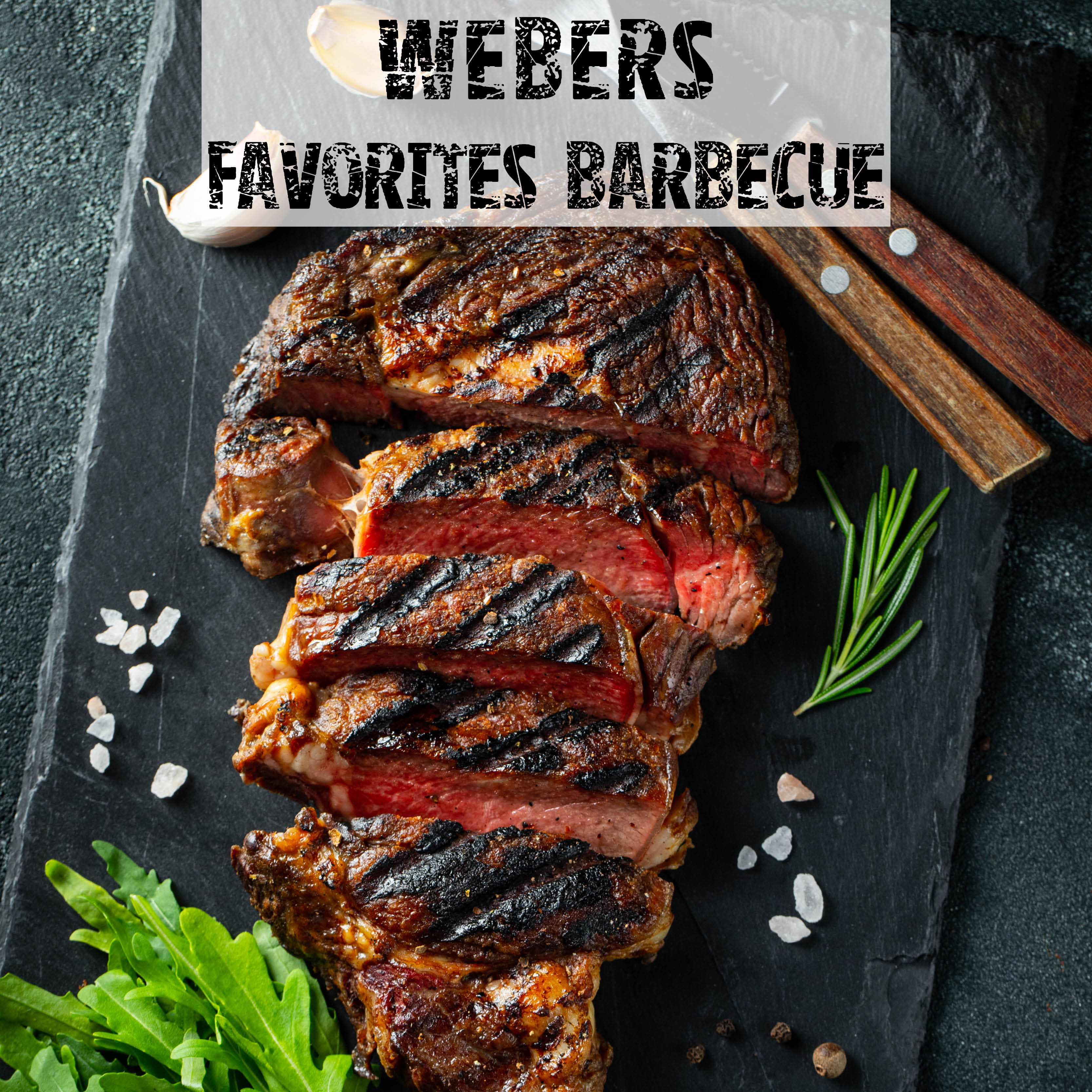 Weber’s Favorites Barbecue